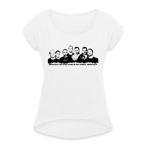 best band png - Frauen T-Shirt mit gerollten Ärmeln