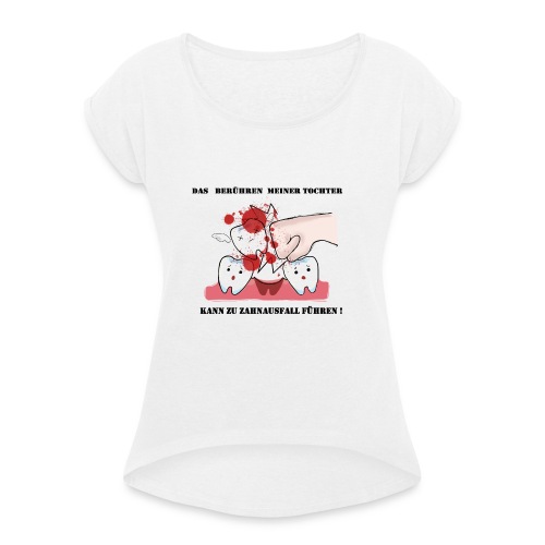 Tochterliebe - Frauen T-Shirt mit gerollten Ärmeln