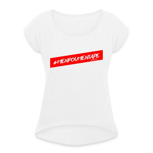 MENFOUMENTAPE Hashtag by Alice Kara - T-shirt à manches retroussées Femme