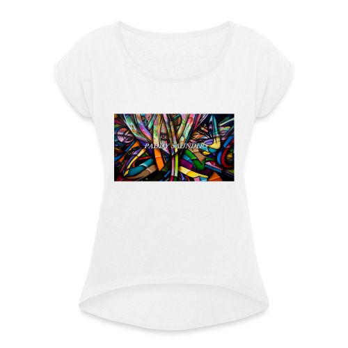 Paddy Saunders - Women's T-Shirt with rolled up sleeves