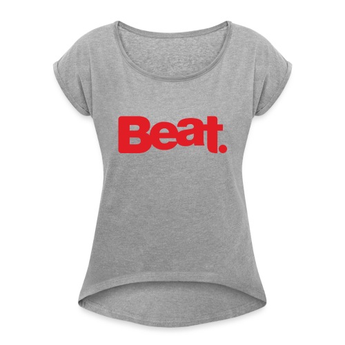 Beat Mug - Women's T-Shirt with rolled up sleeves