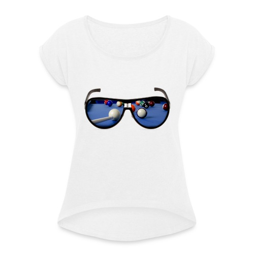 Cool Pool Shades - Women's T-Shirt with rolled up sleeves