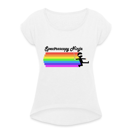 Spectroscopy Ninja - Frauen T-Shirt mit gerollten Ärmeln