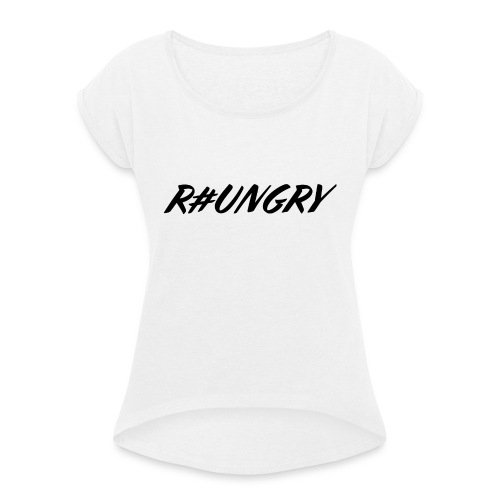 rungryv4 - Women's T-Shirt with rolled up sleeves