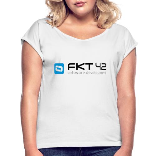 Logo FKT42 App - Frauen T-Shirt mit gerollten Ärmeln