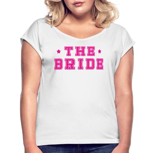 Braut Pink Junggesellenabschied JGA - Frauen T-Shirt mit gerollten Ärmeln