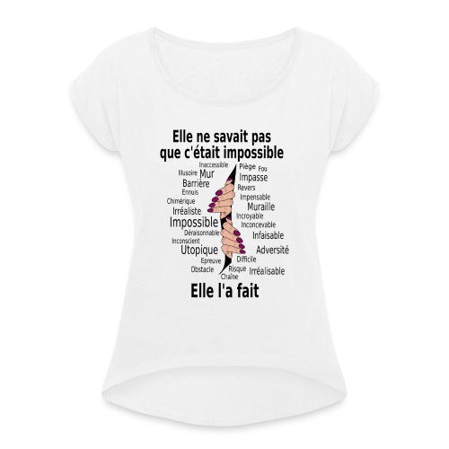 Impossible et fait Femme mains Fond Clair - T-shirt à manches retroussées Femme