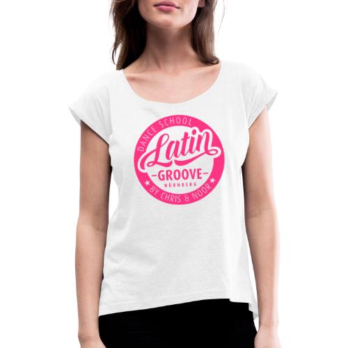 Latin Groove Logo - Frauen T-Shirt mit gerollten Ärmeln