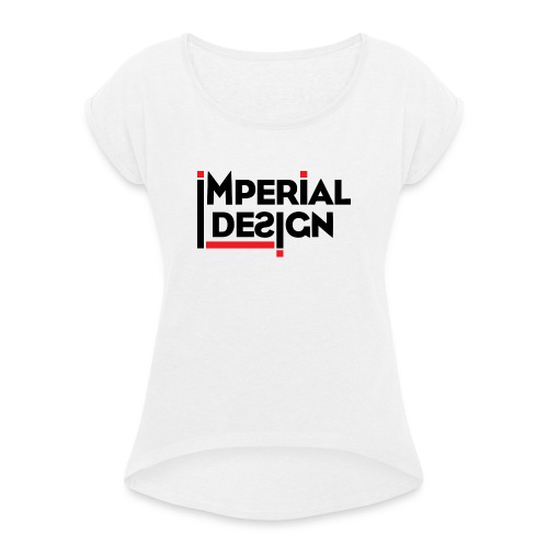 ImperialDesign - Vrouwen T-shirt met opgerolde mouwen