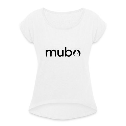 mubo Logo Word Black - Women's T-Shirt with rolled up sleeves