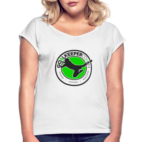 goalkeepercoach - Vrouwen T-shirt met opgerolde mouwen