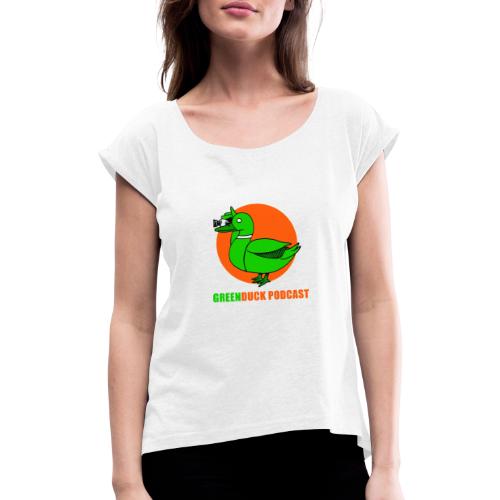Greenduck Podcast Logo - Dame T-shirt med rulleærmer