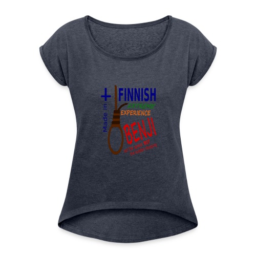 FINNISH-BENJI - Women's T-Shirt with rolled up sleeves