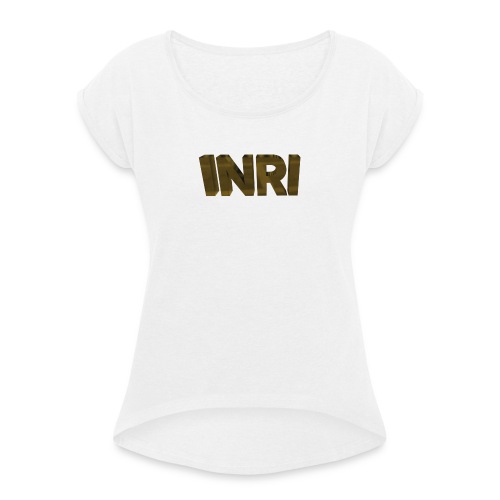 INRI t - Frauen T-Shirt mit gerollten Ärmeln
