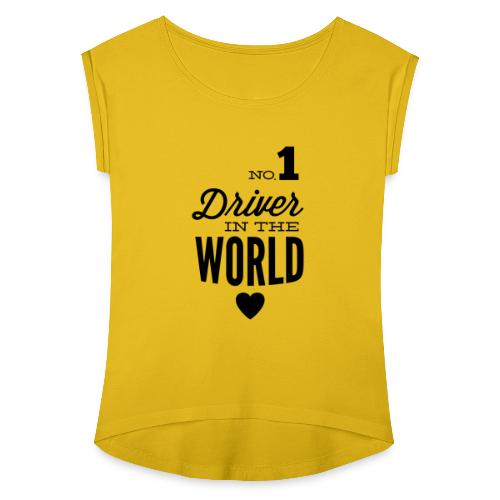 Bester Fahrer der Welt - Frauen T-Shirt mit gerollten Ärmeln