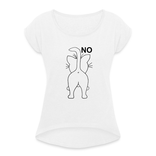 NO (black) - Frauen T-Shirt mit gerollten Ärmeln