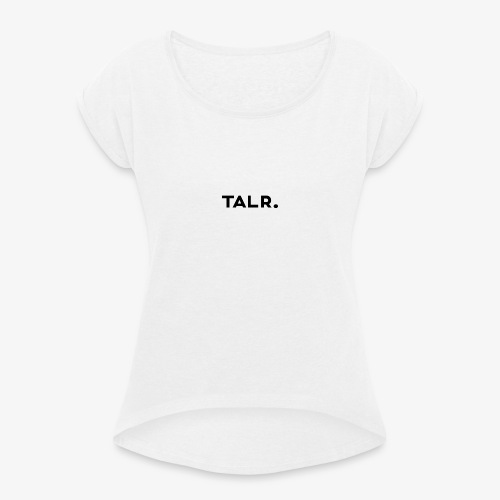 TALR™ - Vrouwen T-shirt met opgerolde mouwen