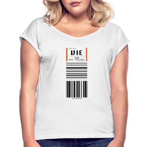 Flughafen Wien VIE - Frauen T-Shirt mit gerollten Ärmeln