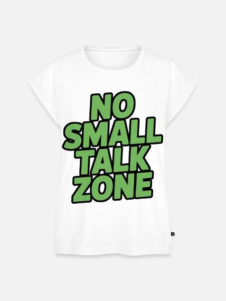 No Small Talk Zone - Frauen Premium Bio Top - Weiß