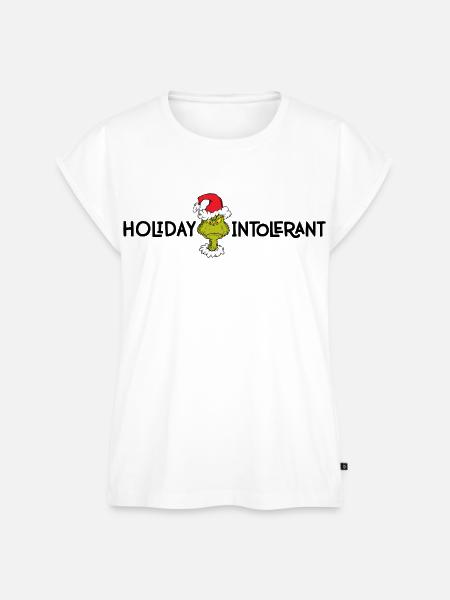 Der Grinch & Spruch Holiday Intolerant - Frauen Premium Bio Top - Weiß