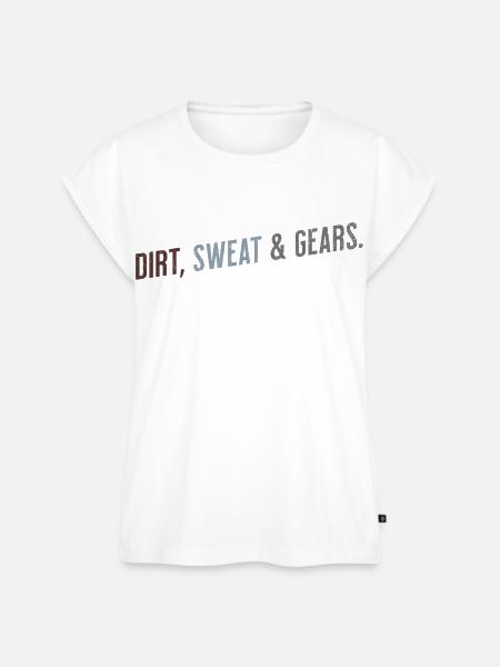 Dirt Sweat And Gears Spruch - Frauen Premium Bio Top - Weiß