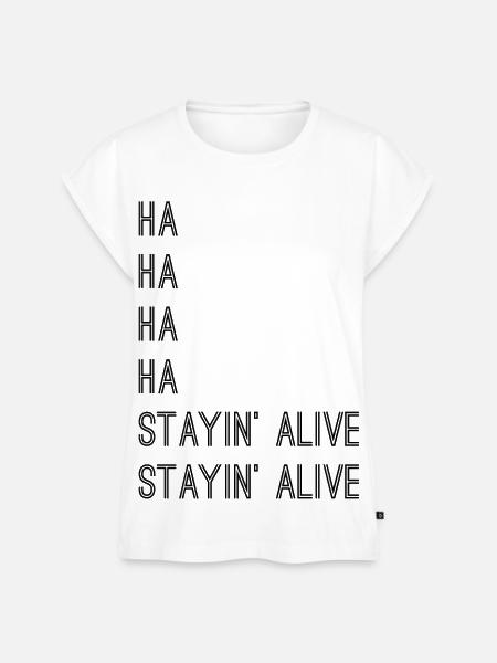 Stayin alive! - Frauen Premium Bio Top - Weiß