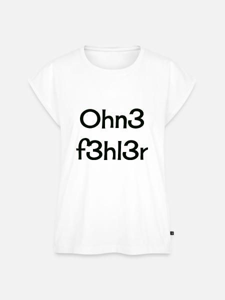ohne fehler - Frauen Premium Bio Top - Weiß
