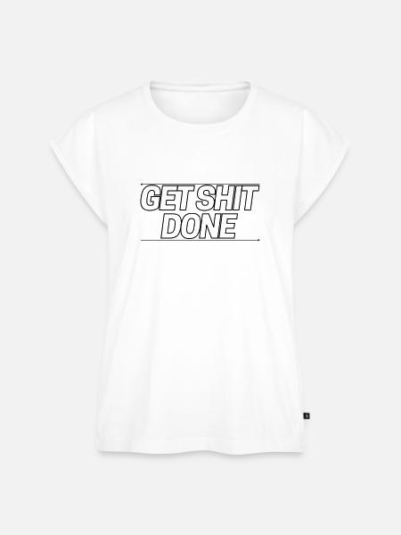 Get shit done! - Frauen Premium Bio Top - Weiß