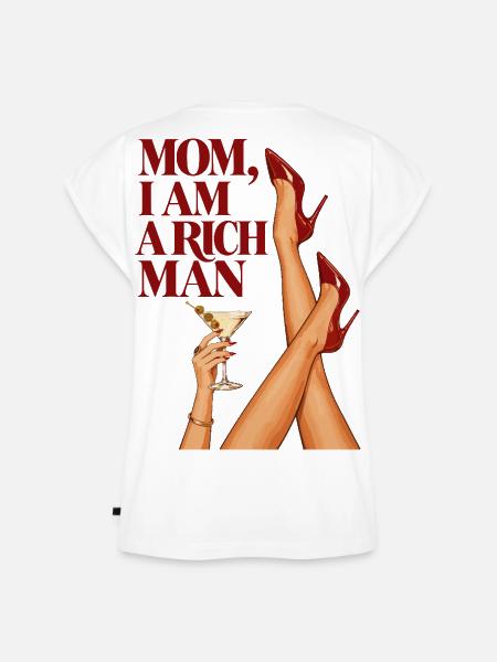 Mom I Am A Rich Man - Frauen Premium Bio Top - Weiß