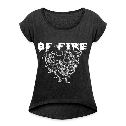 OF FIRE SKALLE VIT - Women's T-Shirt with rolled up sleeves