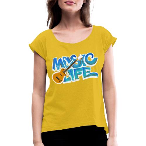 Graffiti MUSIC LIFE - Frauen T-Shirt mit gerollten Ärmeln
