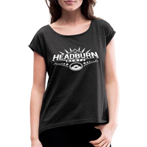 HeadburN - Logo Weiss - Frauen T-Shirt mit gerollten Ärmeln