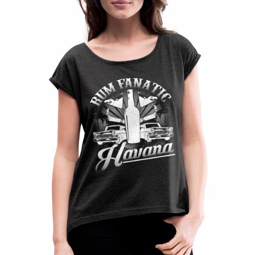 T-shirt Rum Fanatic - Havana - Koszulka damska z lekko podwiniętymi rękawami