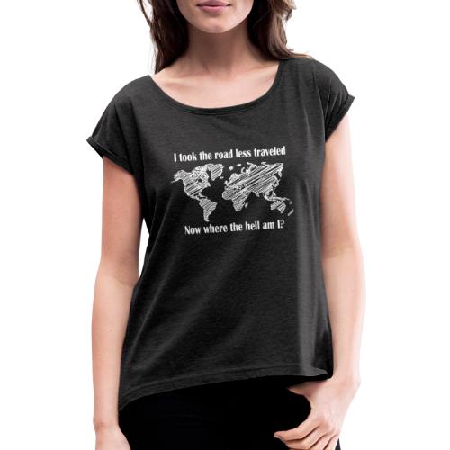 took the road less traveled (Logo weiss) - Frauen T-Shirt mit gerollten Ärmeln