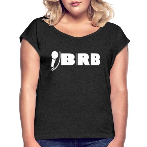 BRB Logo - Weiß - Frauen T-Shirt mit gerollten Ärmeln