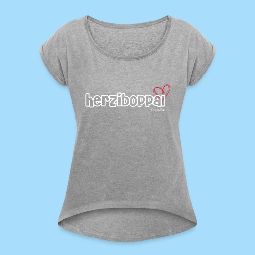 Herziboppal - Frauen T-Shirt mit gerollten Ärmeln
