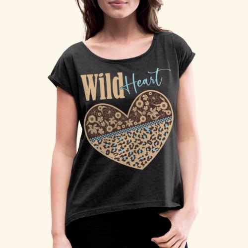 Dzikie serce - Koszulka damska z lekko podwiniętymi rękawami