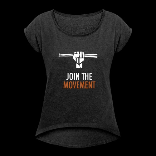Join the movement - Frauen T-Shirt mit gerollten Ärmeln