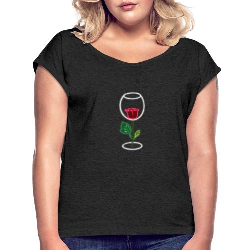 Neon Vino Rose - Frauen T-Shirt mit gerollten Ärmeln