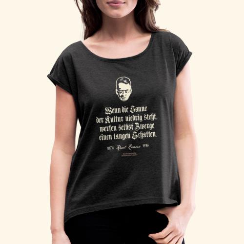 Karl Kraus Zitate T-Shirt | www.spassprediger.de - Frauen T-Shirt mit gerollten Ärmeln