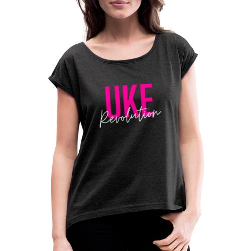 Front Only Pink Uke Revolution Name Logo - T-shirt à manches retroussées Femme