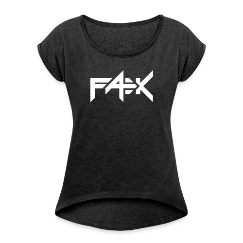 FÆK logo - Naisten T-paita, jossa rullatut hihat