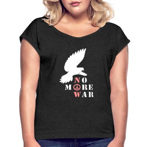 No More War Now Silhouette - Frauen T-Shirt mit gerollten Ärmeln