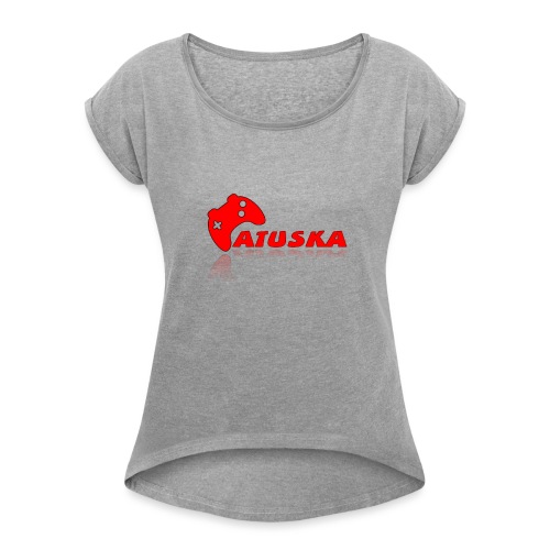 Atuska - Naisten T-paita, jossa rullatut hihat