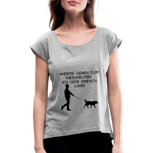 Gassigehen, Hunde Spruch Tshirt Logo Gassi - Frauen T-Shirt mit gerollten Ärmeln