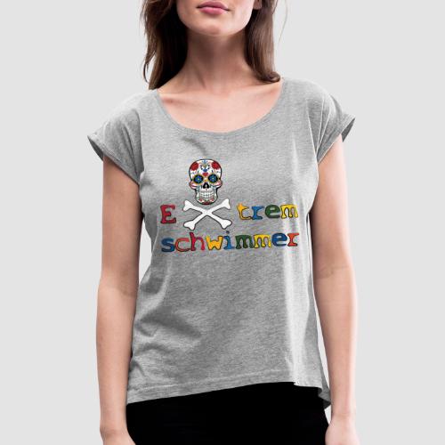 Ddl muertos - Extremschwimmer - Frauen T-Shirt mit gerollten Ärmeln