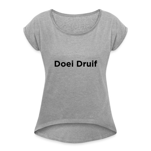 Doei Druif - Vrouwen T-shirt met opgerolde mouwen