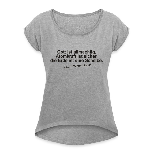 gottistallmaechtig - Frauen T-Shirt mit gerollten Ärmeln