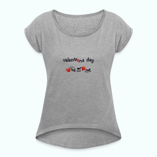 valenteens day - Frauen T-Shirt mit gerollten Ärmeln