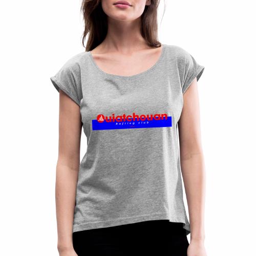 Ouiatchouan - Vrouwen T-shirt met opgerolde mouwen